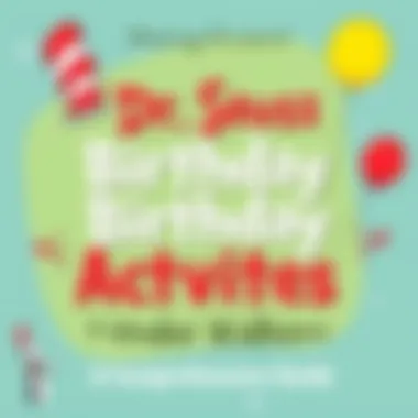 Magnificent Dr. Seuss Birthday Activities: A Comprehensive Guide Magnificent Dr. Seuss Birthday Activities: A Comprehensive Guide