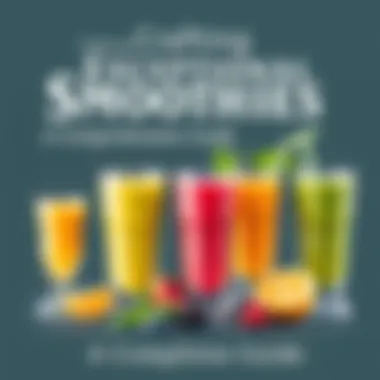 Notable Crafting Exceptional Smoothies: A Comprehensive Guide Notable Crafting Exceptional Smoothies: A Comprehensive Guide